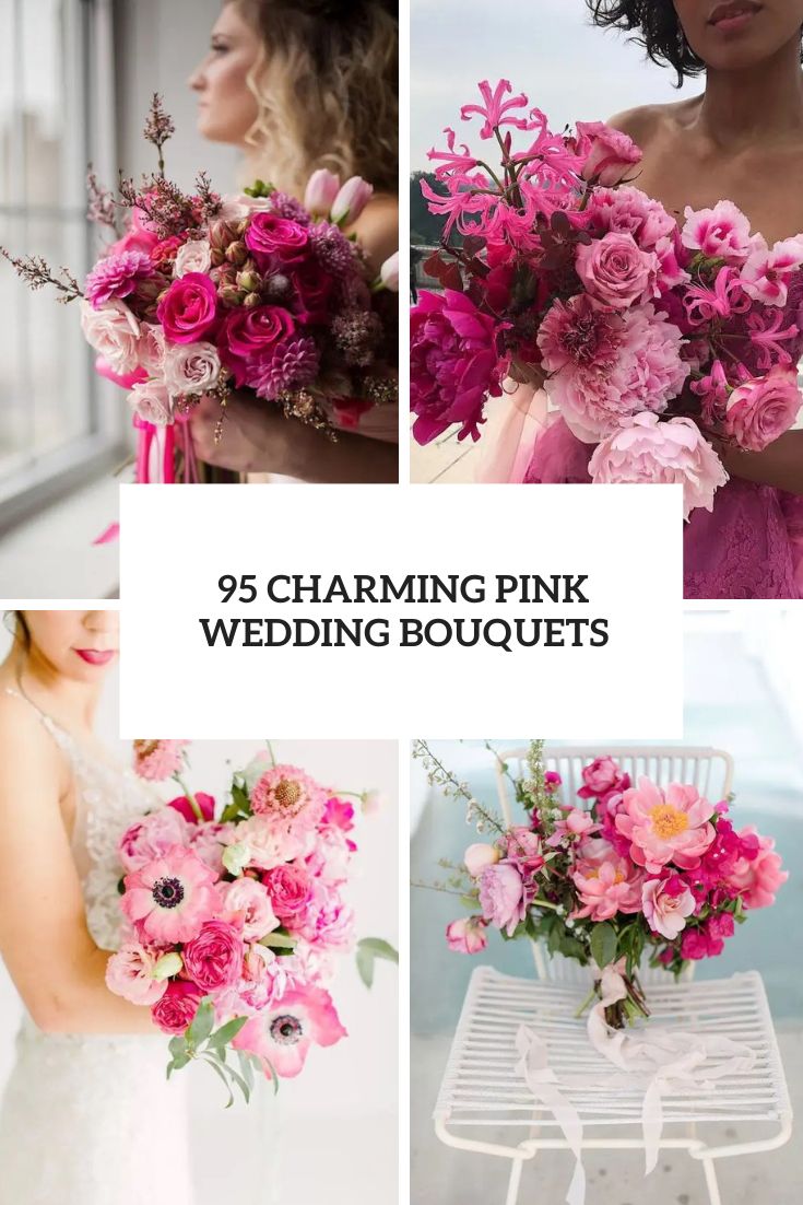 95 Charming Pink Wedding Bouquets