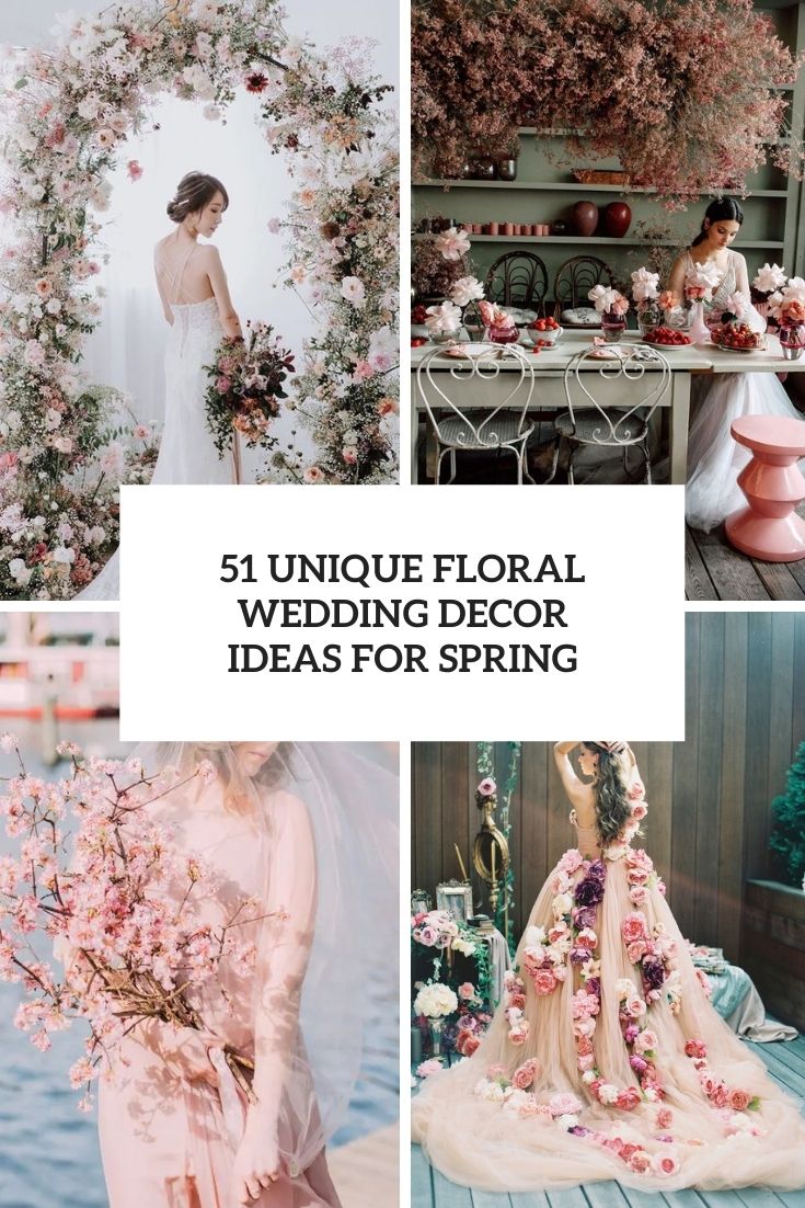 unique floral wedding decor ideas for spring cover