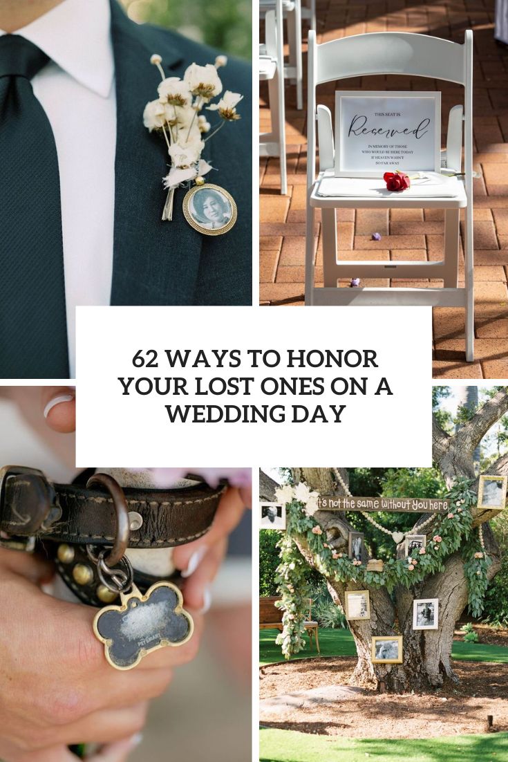 62 Ways To Honor Your Lost Ones On A Wedding Day