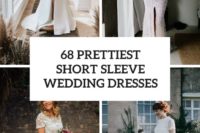 68 prettiest short sleeve wedding dresses cover
