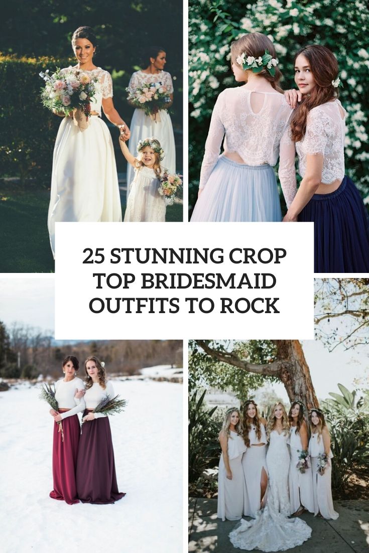 stunning crop top bridesmaid outfits to rock cover