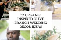 52 organic inspired olive branch wedding decor ideas cover