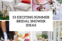 53 exciting summer bridal shower ideas cover