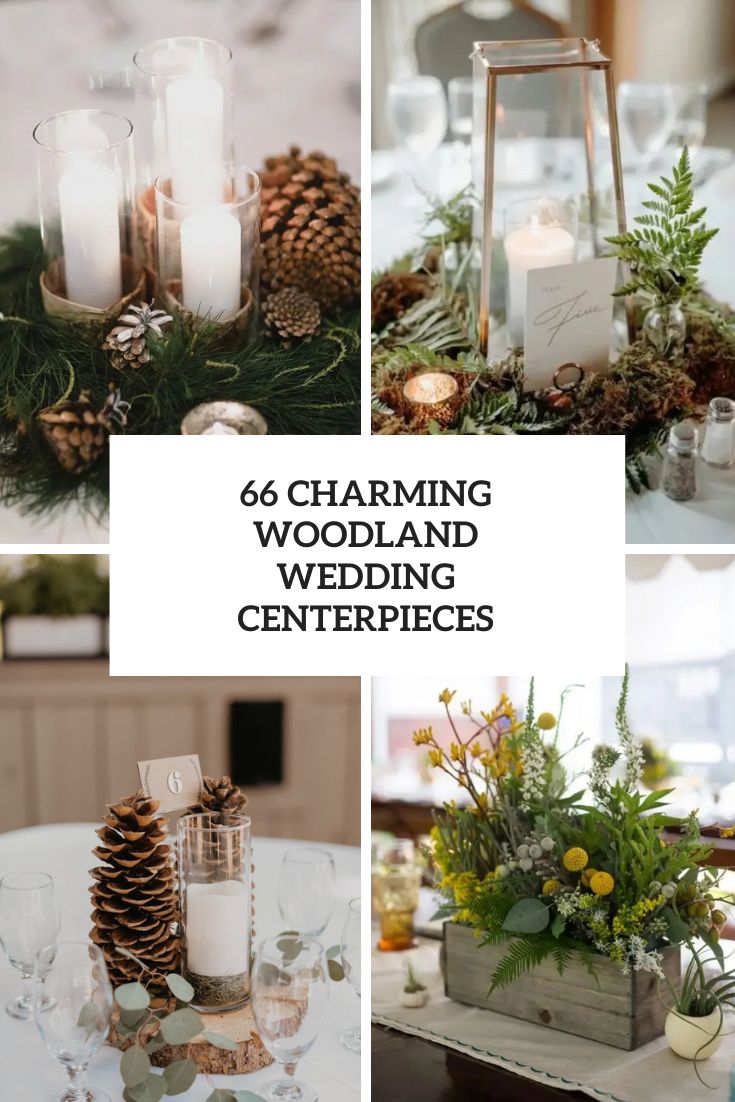 66 Charming Woodland Wedding Centerpieces