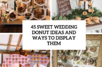 45 sweet wedding donut ideas and ways to display them cover