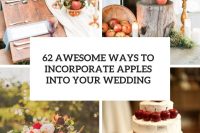 62 awesome ways to incorporate apples into your wedding cover