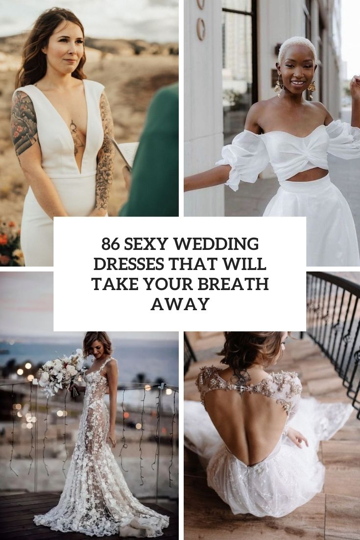 sexy wedding dresses that will take your breath away cover
