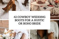 42 cowboy wedding boots for a rustic or boho bride cover
