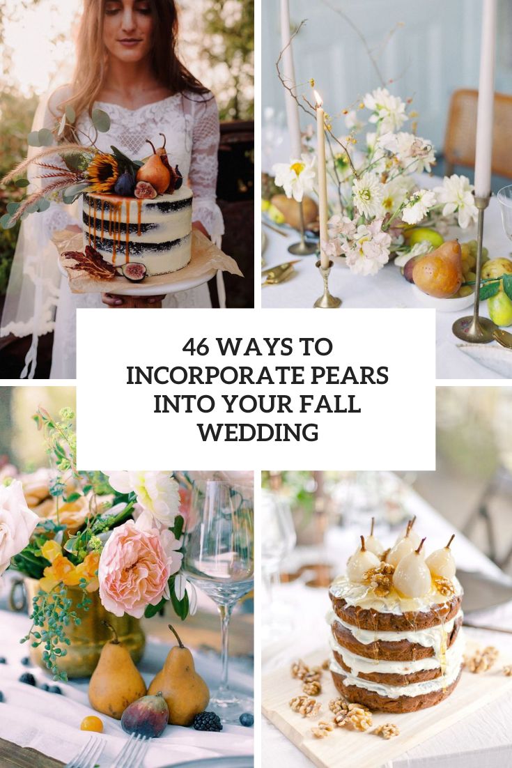 ways to incorporate pears into your fall wedding cover