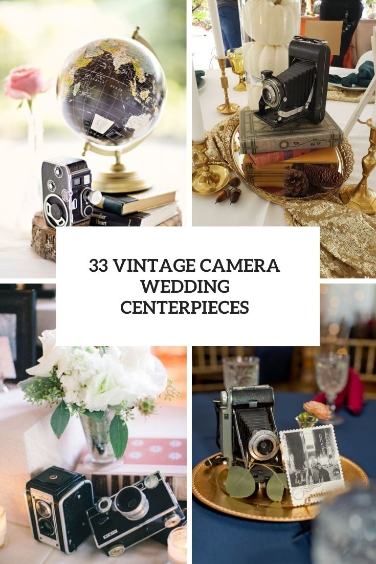 33 Vintage Camera Wedding Centerpieces