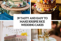 39 tasty and easy to make krispie rice wedding cakes cover