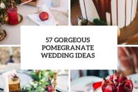 57 gorgeous pomegranate wedding ideas cover