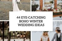 44 eye-catching boho winter wedding ideas cover