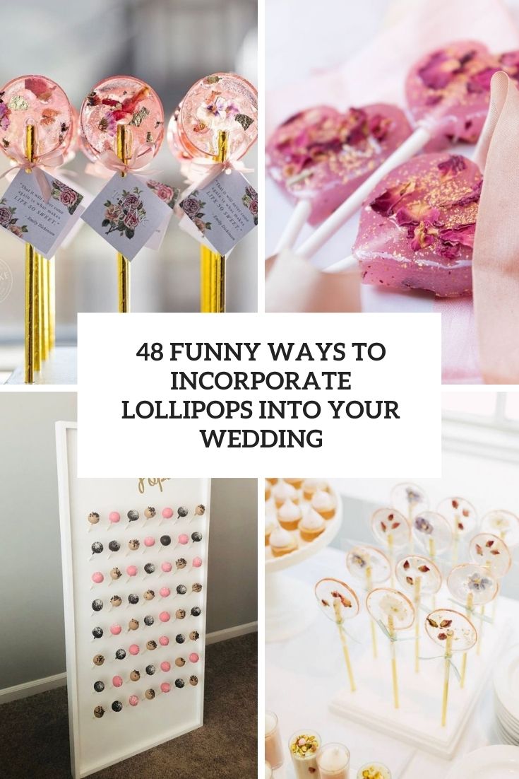 funny ways to incorporate lollipops into your wedding cover