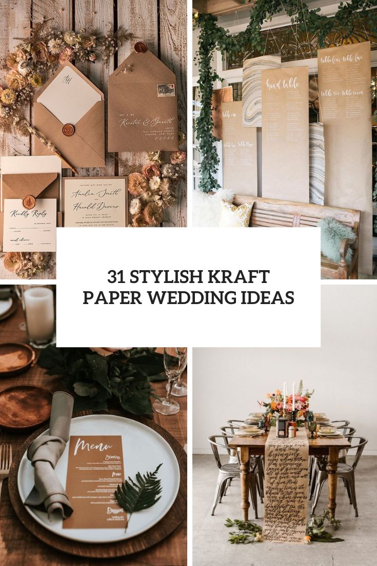 31 Stylish Kraft Paper Wedding Ideas