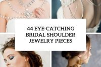 44 eye-catching bridal shoulder jewelry pieces cover