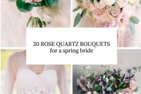 20-rose-quartz-wedding-bouquets-to-get-inspired