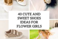 40 cute and sweet shoes ideas for flower girls cover