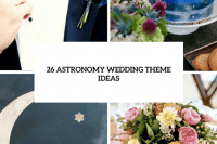 26 Stunning Astronomy Wedding Theme Ideas 27