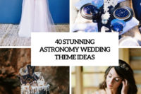 40 stunning astronomy wedding theme ideas cover