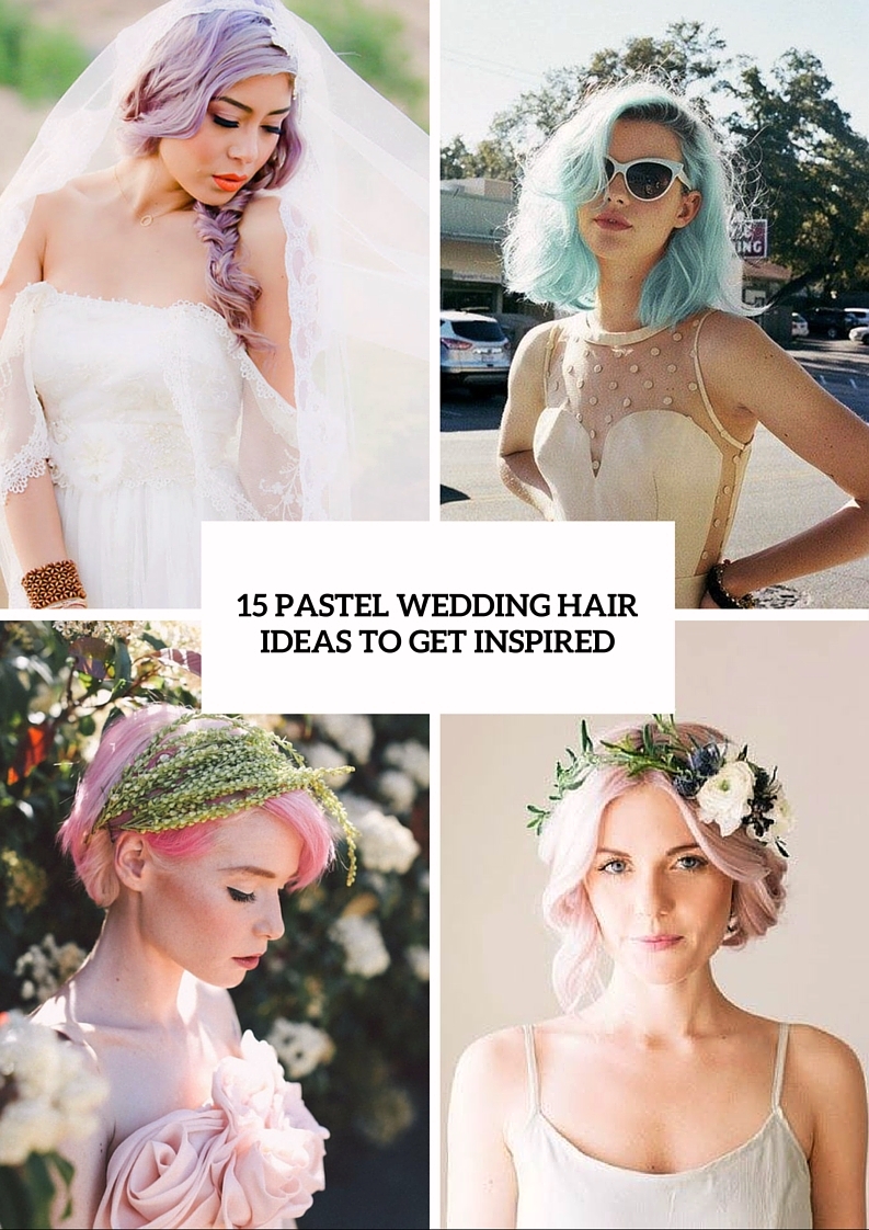 15 unique pastel wedding hair ideas