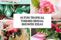 17-fun-tropical-themed-bridal-shower-ideas