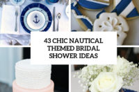 43 chic nautical themed bridal shower ideas cover