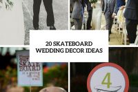 20 Cool Ideas For A Skateboard Themed Wedding