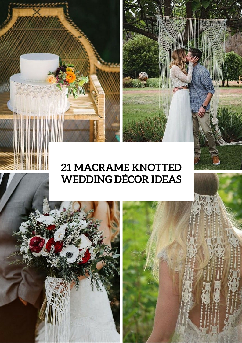 Macrame Knotted Décor Ideas For Boho Chic Weddings