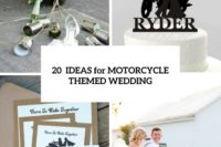 20 Cool Motorcycle Themed Wedding Ideas