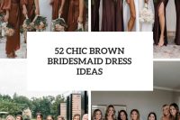 52 Chic Brown Bridesmaid Dress Ideas cover