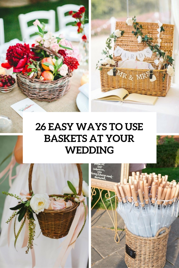 easy ways to use baskets at your wedding cover