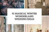 91 magical winter wonderland wedding ideas cover