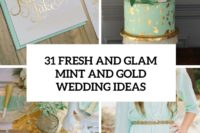 31 fresh and glam mint and gold wedding ideas cover