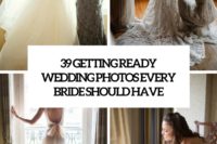 39 getting ready wedding photos every bride should have cover