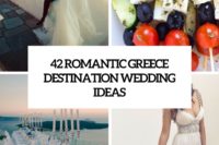 42 romantic greece destination wedding ideas cover
