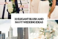 32 elegant blush and navy wedding ideas cover
