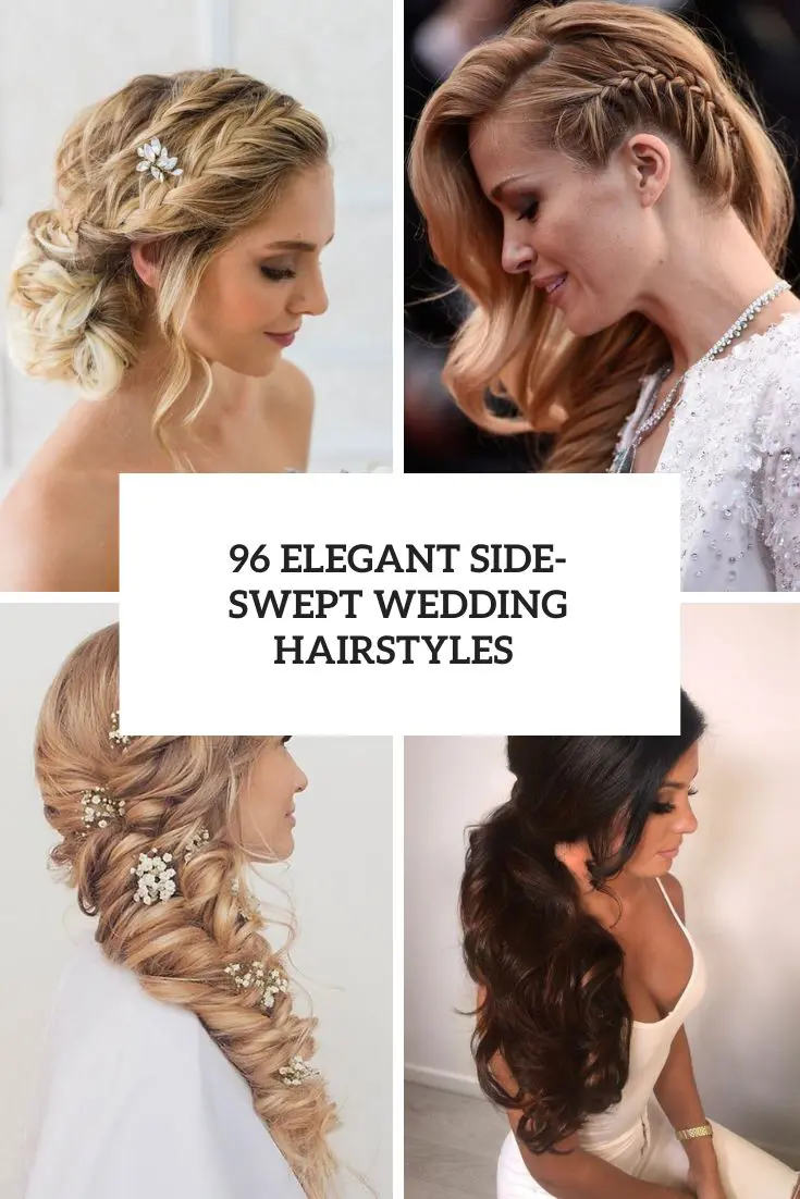96 Elegant Side-Swept Wedding Hairstyles
