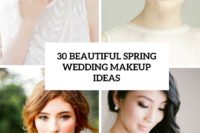 30 beautiful spring wedidng makeup ideas cover