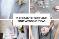 35 romantic grey and pink wedding ideas cover