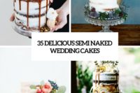35 delicious semi naked wedding cakes cover