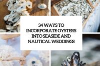 34 ways to incorporate oysters into seaside and nautical weddings cover