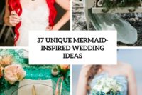 37 unique mermaid-inspired wedding ideas cover