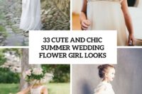 33 chic and cute summer wedding flower girls looks