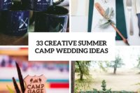 33 creative summer camp wedding ideas cover