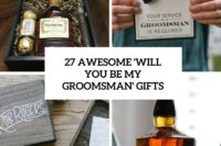 27 awesome will you be my groomsman gifts cover