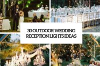 30 outdoor wedding reception lights ideas cover