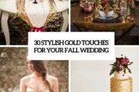 30 stylish gold touches for your fall wedding cover