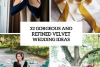 32 gorgeous and refined velvet wedding ideas cover