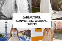 26 beautiful convertible wedding dresses cover